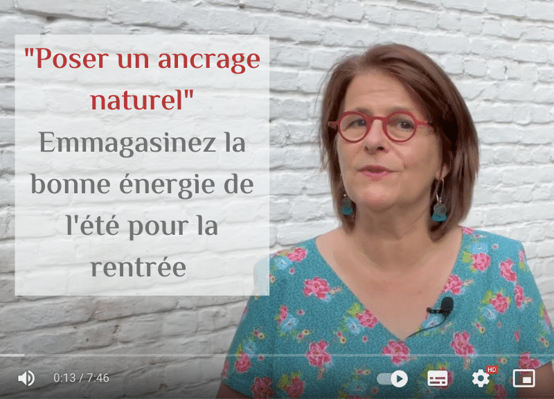 Vidéo - ancrage naturel