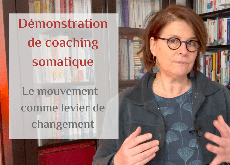 Démonstration coaching somatique