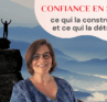Confiance en soi - ce qui la construit… et ce qui la détruit
